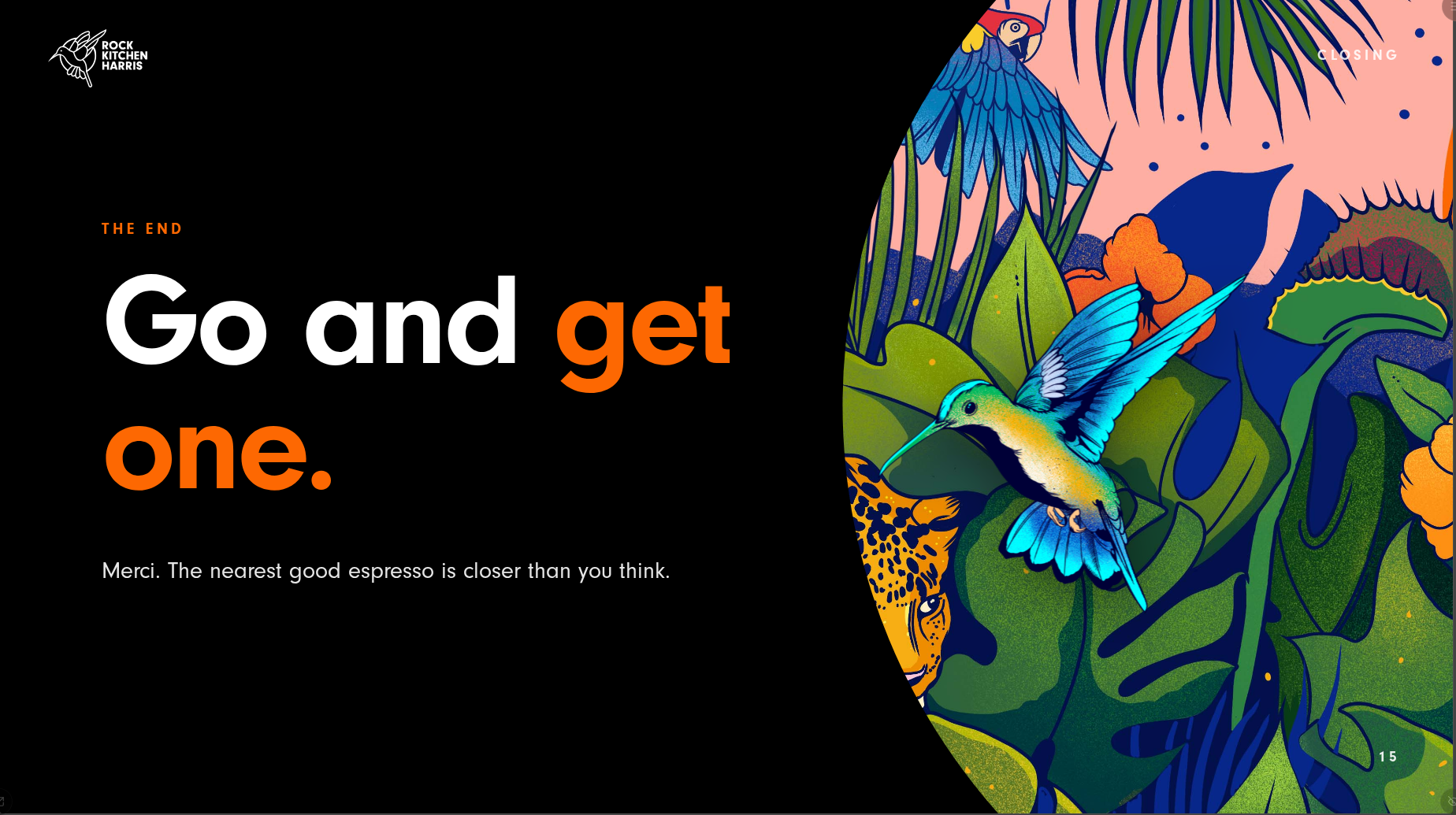 Closing slide: Go and get one